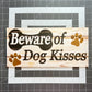 Dog Wreath Kit WITH VIDEO: DIY Beige Mesh, "Beware of Dog Kisses" Sign