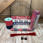 Patriotic Wreath Kit, Thin Red White and Blue Wreath Kit, DIY Fourth of July Wreath Kit, Proud to Be an American Ribbon Mesh and Sign Bundle