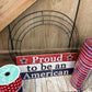 Patriotic Wreath Kit, Thin Red White and Blue Wreath Kit, DIY Fourth of July Wreath Kit, Proud to Be an American Ribbon Mesh and Sign Bundle